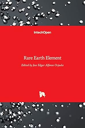 rare earth element 1st edition jose edgar alfonso orjuela 9535134019, 978-9535134015