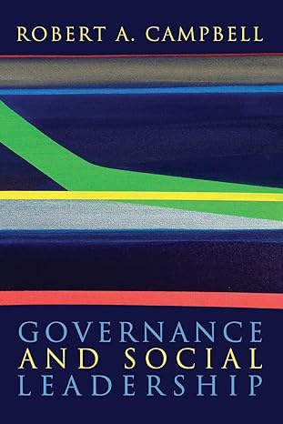 governance and social leadership 1st edition robert a campbell 1897009704