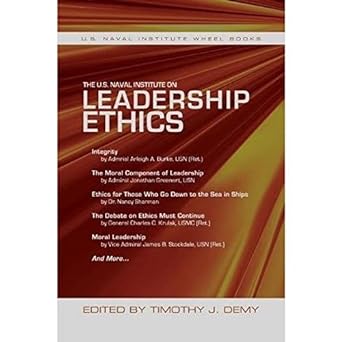 leadership ethics 1st edition timothy j demy usn 1682470067, 978-1682470060