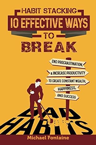 habit stacking 10 effective ways to break end procrastination and increase productivity to create constant