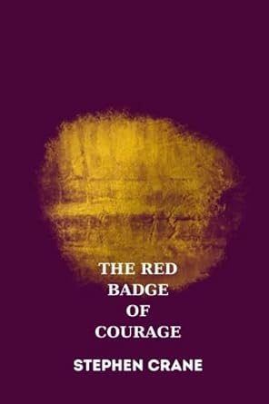 the red badge of courage 1st edition stephen crane 979-8854330398