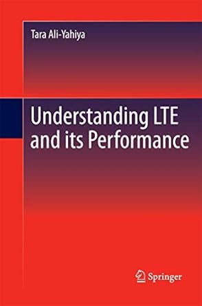 understanding lte and its performance 2011th edition tara ali yahiya 1489998683, 978-1489998682