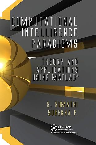 computational intelligence paradigms theory and applications using matlab 1st edition s. sumathi ,surekha