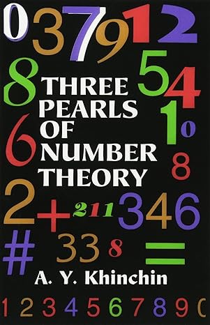 three pearls of number theory 1st edition a. y. khinchin 0486400263, 978-0486400266
