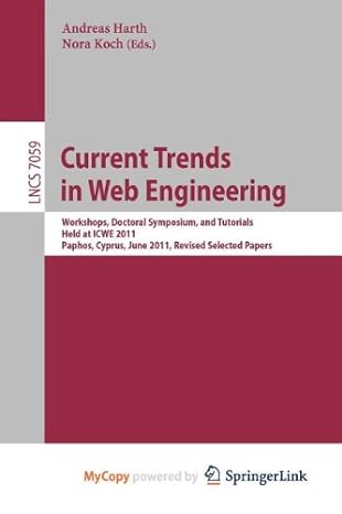 current trends in web engineering workshops doctoral symposium and tutorials held at icwe 2011 paphos cyprus