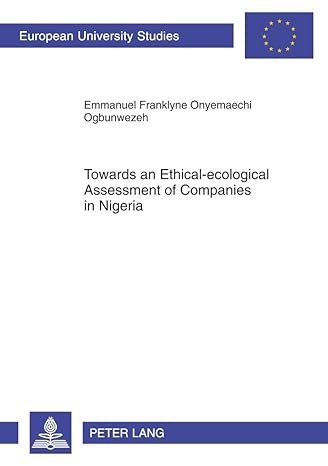 emmanuel franklyne onyemaechi ogbunwezeh towards an ethical ecological assessment of companies in nigeria 1st