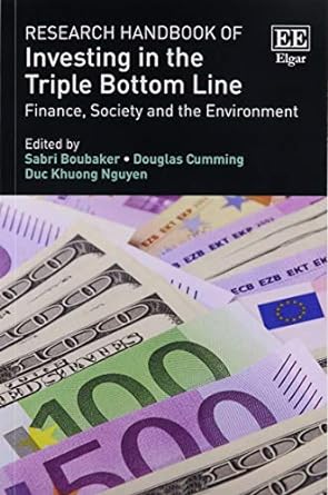 research handbook of investing in the triple bottom line finance society and the environment 1st edition