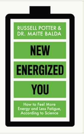 new energized you how to feel more energy and less fatigue according to science 1st edition dr maite balda