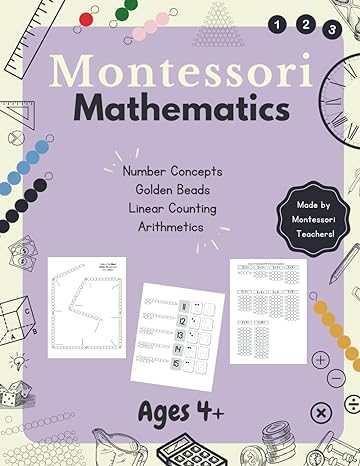 montessori mathematics number concepts golden beads linear counting arithmetics 1st edition river education