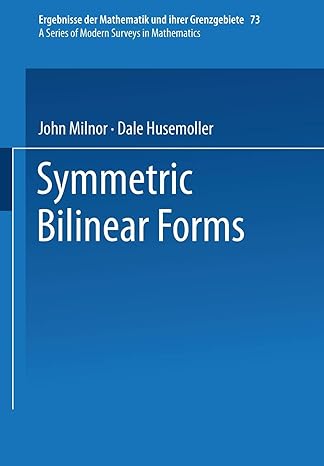 symmetric bilinear forms 1973rd edition john milnor ,dale husemoller 364288332x, 978-3642883323