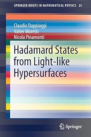 hadamard states from light like hypersurfaces 1st edition claudio dappiaggi ,valter moretti ,nicola pinamonti