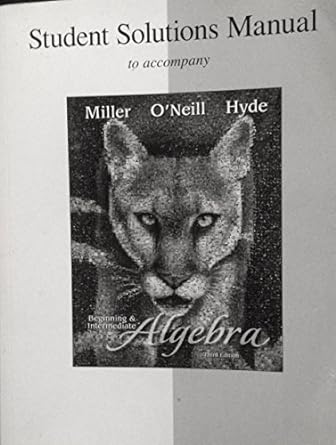 students solution manual beginning and intermediate algebra 3rd edition julie miller ,molly o'neill
