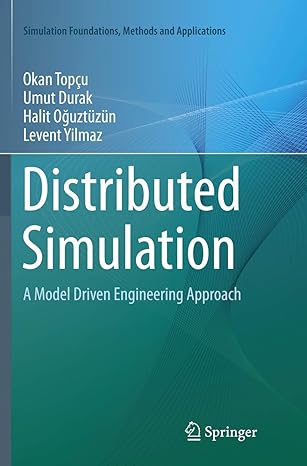 distributed simulation a model driven engineering approach 1st edition okan top u ,umut durak ,halit o uzt z