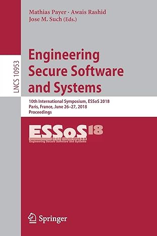 engineering secure software and systems 10th international symposium essos 2018 paris france june 26 27 2018
