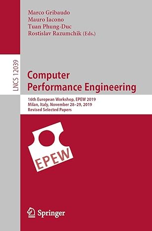 computer performance engineering 16th european workshop epew 2019 milan italy november 28 29 2019 revised