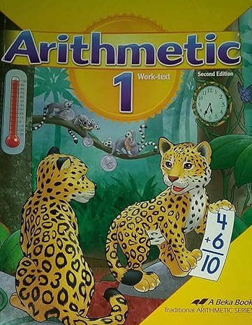arithmetic 1 work text 2nd edition judy howe b01bgc3458