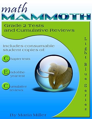 math mammoth grade 2 tests and cumulative reviews 1st edition maria miller 1480270539, 978-1480270534