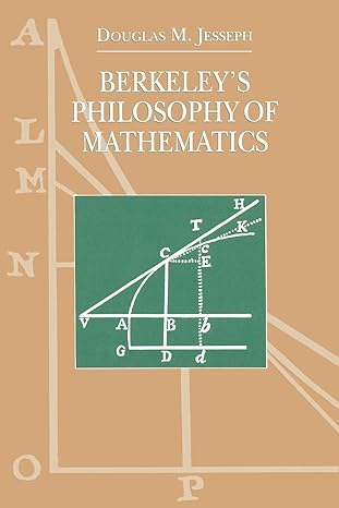 berkeley s philosophy of mathematics 1st edition douglas m. jesseph 0226398986, 978-0226398983