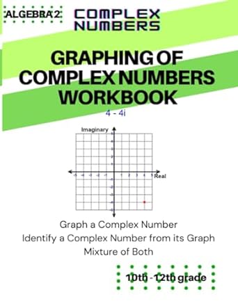graphing of complex numbers workbook 4 41 1st edition yaya lamsa 979-8861064200