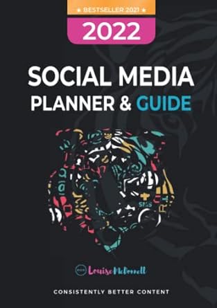social media planner and guide 2022 1st edition louise mcdonnell 1914225708, 978-1914225703