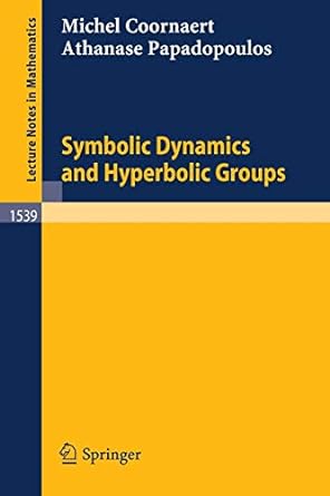 symbolic dynamics and hyperbolic groups 1993rd edition michel coornaert ,athanase papadopoulos 1409916510,