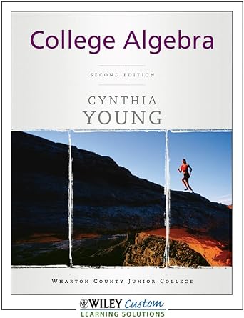 college algebra for wharton college 2nd edition cynthia y young 1118103335, 978-1118103333