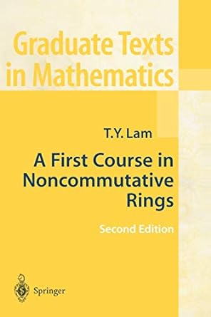a first course in noncommutative rings 2nd edition tsit yuen lam 0387953256, 978-0387953250