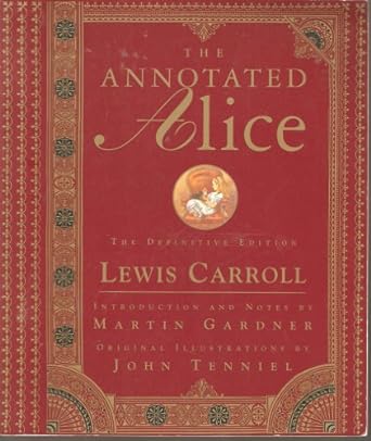 the annotated alice 1st edition lewis carroll ,martin gardner 0965012714, 978-0965012713