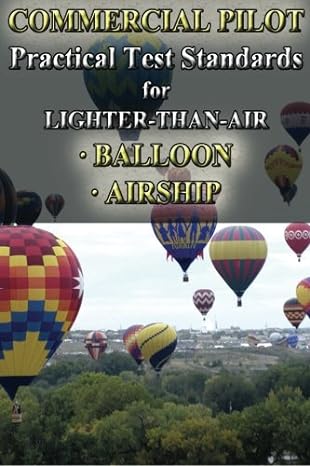 commercial pilot practical test standards for lighter than air balloon and airship 1st edition federal