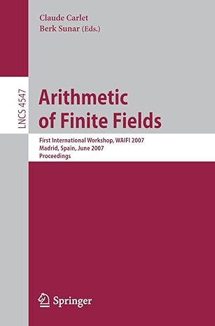 arithmetic of finite fields first international workshop waifi 2007 madrid spain june 21 22 2007 proceedings