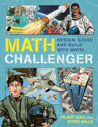 math challenger design solve and build with math 1st edition hilary koll, steve mills 1682973026,