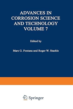 advances in corrosion science and technology volume 7 1st edition mars g fontana, roger w stachle 1461590671,