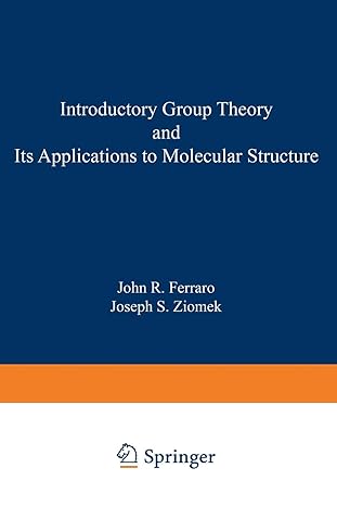 introductory group theory and its applications to molecular structure 1st edition john r ferraro, joseph s