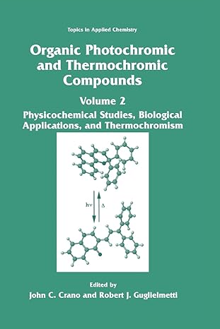 organic photochromic and thermochromic compounds volume 2 physicochemical studies biological applications and