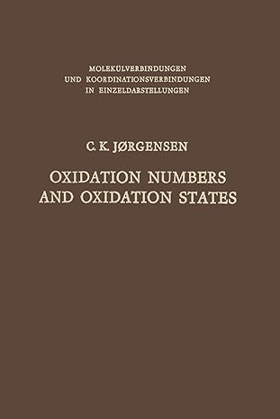 oxidation numbers and oxidation states 1st edition c k jorgensen 3642877605, 978-3642877605