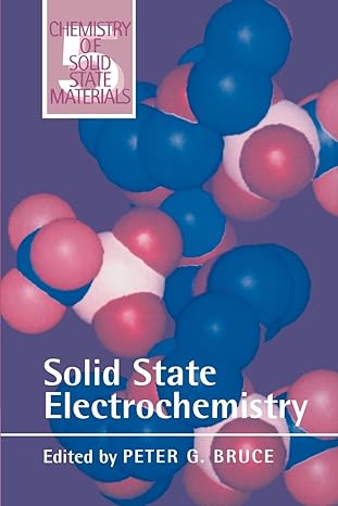 solid state electrochemistry 1st edition peter g bruce 0521599490, 978-0521599498