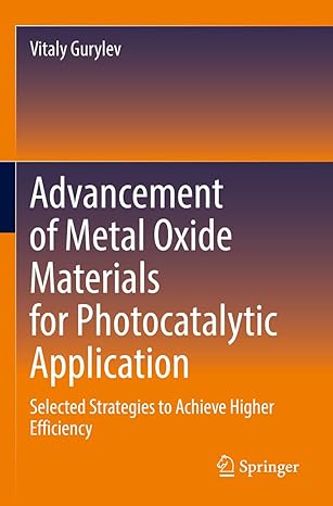 advancement of metal oxide materials for photocatalytic application selected strategies to achieve higher
