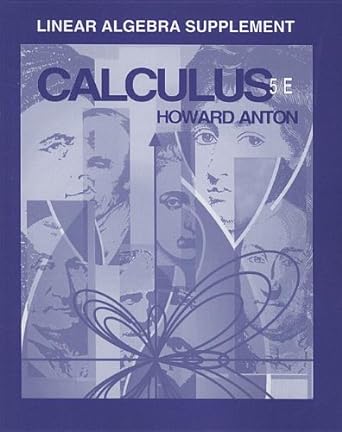 linear algebra supplement calculus howard anton 5th edition howard anton 0471106771, 978-0471106777
