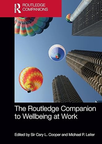 the routledge companion to wellbeing at work 1st edition cary cooper ,michael leiter 1032476818,