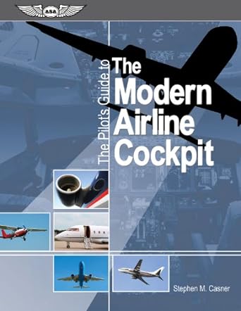a pilots guide to the modern airline cockpit 1st edition stephen m casner ,gregory n brown 1560276835,
