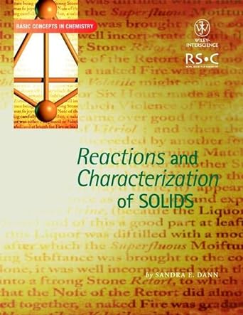 reactions and characterization of solids 1st edition sandra e dann 0471224812, 978-0471224815