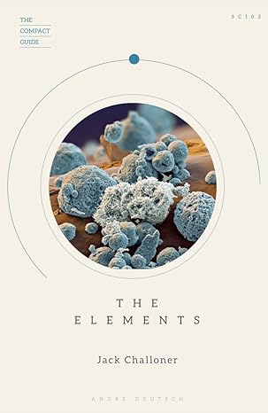 the elements 1st edition jack challoner 0233005935, 978-0233005935