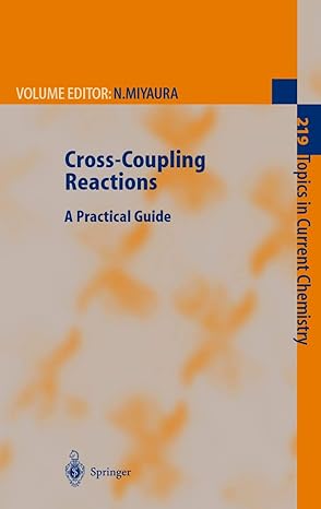 cross coupling reactions a practical guide 1st edition norio miyaura ,s l buchwald ,k fugami ,t hiyama ,m