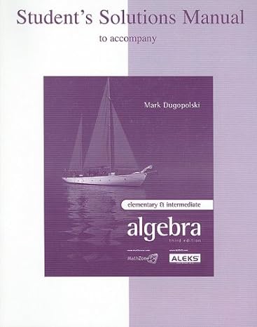 Students Solutions Manual To Accompany Elementary And Intermediate Algebra