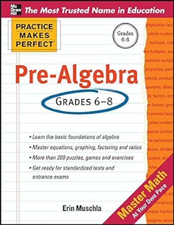 practice makes perfect pre algebra 1st edition erin muschla 0071772782, 978-0071772785