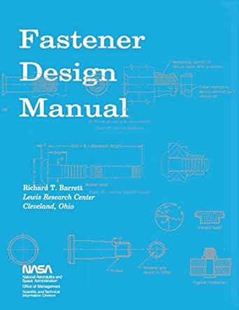 fastener design manual 1st edition richard t barrett 1478352302, 978-1478352303