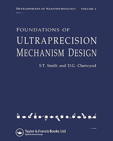 foundations of ultra precision mechanism design 1st edition smith, stuart t. 2884490019, 978-2884490016