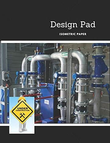 design pad isometric paper 1st edition construction engineer designs 1731385137, 978-1731385130