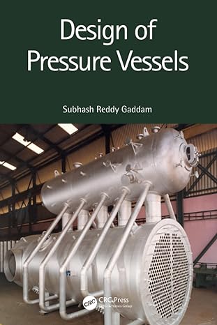 design of pressure vessels 1st edition subhash reddy gaddam 0367550660, 978-0367550660