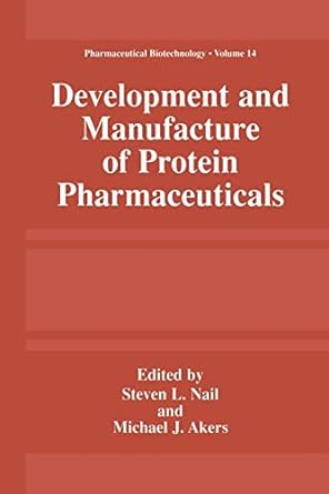 development and manufacture of protein pharmaceuticals 1st edition steve l. nail ,michael j. akers